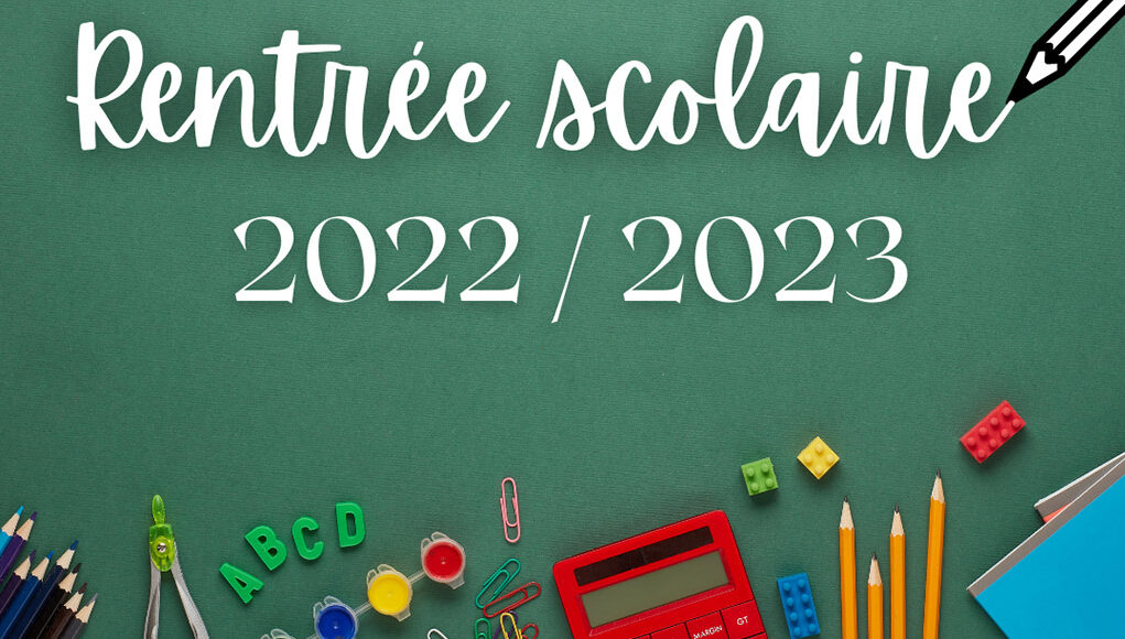 Rentrée scolaire 2022-2023